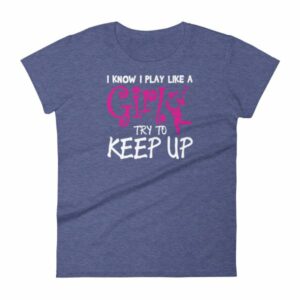 I Know I play Like A Girl Try To Keep Up Funny Lacrosse Woman's T-Shirt - Image 6