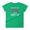 I Know I play Like A Girl Try To Keep Up Funny Lacrosse Woman's T-Shirt - Image 10