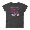 I Know I play Like A Girl Try To Keep Up Funny Lacrosse Woman's T-Shirt - Image 3