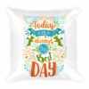 Today Is Always The Best Day Inspirational Lifestyle Throw Square Pillow - Image 2