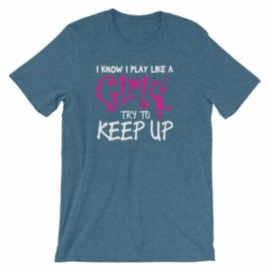 I Know I play Like A Girl Try To Keep Up Funny Lacrosse T-Shirt - Image 3