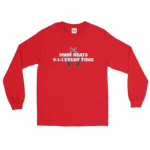 9mm Beats 911 Every Time 2nd Amendment Firearm Long Sleeve T-Shirt - Image 12