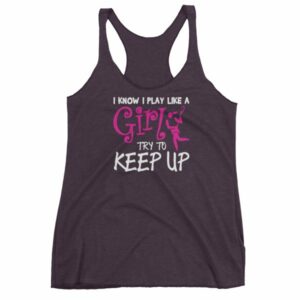 I Know I play Like A Girl Try To Keep Up Lacrosse Funny Women's Racerback Tank - Image 8