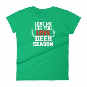 Love Me Like You Love Deer Season Hunting Widow T-Shirt - Image 10
