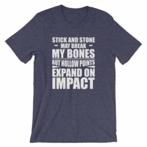 Sticks and Stones but Hollow Points Expand on Impact T-Shirt - Image 5