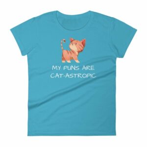 My Puns Are Cat-Astrophic Funny Cat Lovers Women's T-Shirt - Image 13