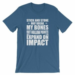 Sticks and Stones but Hollow Points Expand on Impact T-Shirt - Image 9