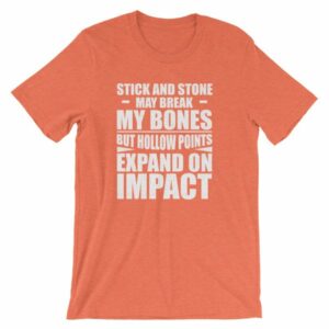 Sticks and Stones but Hollow Points Expand on Impact T-Shirt - Image 12