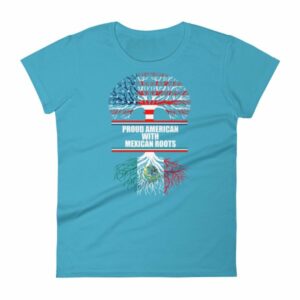 Proud American With Mexican Roots Heritage Women's T-Shirt - Image 9