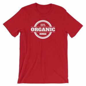 100% Organic Human Organic Lifestyle T-Shirt - Image 11