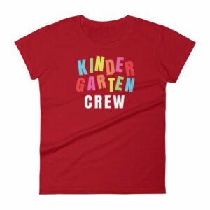 Kindergarten Crew Teacher Kindergartener School Women's T-Shirt - Image 16