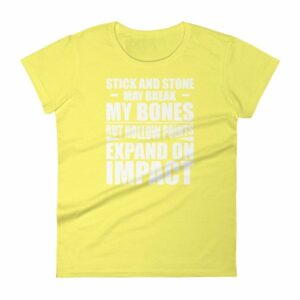 Sticks and Stones but Hollow Points Expand on Impact Women's T-Shirt - Image 12