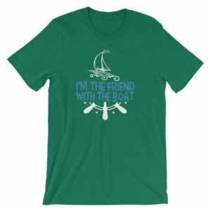 I'm The Friend With The Boat Funny Boating T-Shirt - Image 10