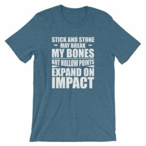 Sticks and Stones but Hollow Points Expand on Impact T-Shirt - Image 3