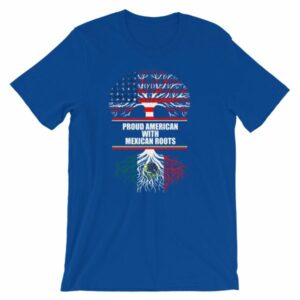 Proud American With Mexican Roots Heritage T-Shirt - Image 10
