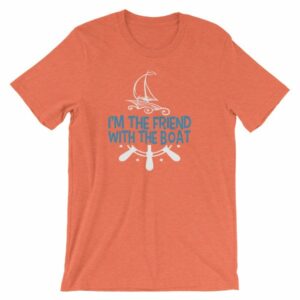 I'm The Friend With The Boat Funny Boating T-Shirt - Image 12