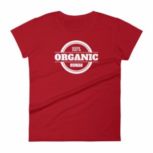 100% Organic Human Organic Lifestyle Women's T-Shirt - Image 13