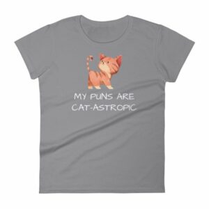 My Puns Are Cat-Astrophic Funny Cat Lovers Women's T-Shirt - Image 5