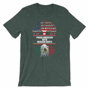 Proud American With Mexican Roots Heritage T-Shirt - Image 4