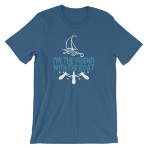 I'm The Friend With The Boat Funny Boating T-Shirt - Image 9