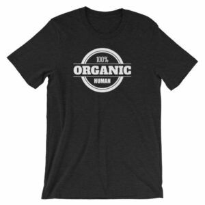 100% Organic Human Organic Lifestyle T-Shirt - Image 2
