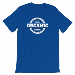 100% Organic Human Organic Lifestyle T-Shirt - Image 10