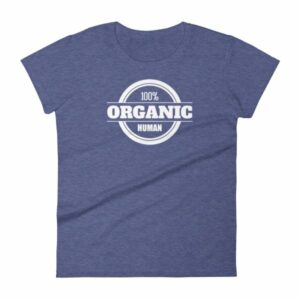 100% Organic Human Organic Lifestyle Women's T-Shirt - Image 4