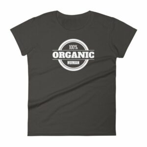 100% Organic Human Organic Lifestyle Women's T-Shirt - Image 2