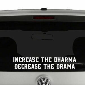 Increase The Dharma Decrease The Drama Buddhism Vinyl Decal Sticker