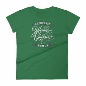 Empowered Women Empower Women Vintage Text Women's short sleeve t-shirt - Image 8
