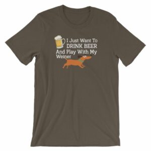Drink Beer and Play With My Weiner Dachshund Lovers Funny Short-Sleeve Unisex T-Shirt - Image 8