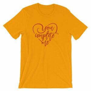 You Complete Me Heart Valentine Lovers Short-Sleeve Unisex T-Shirt - Image 16