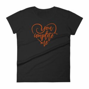 You Complete Me Heart Valentine Lovers T-Shirt Women's short sleeve t-shirt - Image 3