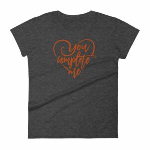 You Complete Me Heart Valentine Lovers T-Shirt Women's short sleeve t-shirt - Image 5