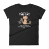 All I Need Is This Cat And That Cat Over There Funny Women's short sleeve t-shirt