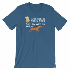 Drink Beer and Play With My Weiner Dachshund Lovers Funny Short-Sleeve Unisex T-Shirt - Image 10