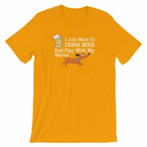 Drink Beer and Play With My Weiner Dachshund Lovers Funny Short-Sleeve Unisex T-Shirt - Image 16