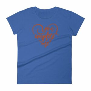 You Complete Me Heart Valentine Lovers T-Shirt Women's short sleeve t-shirt - Image 10