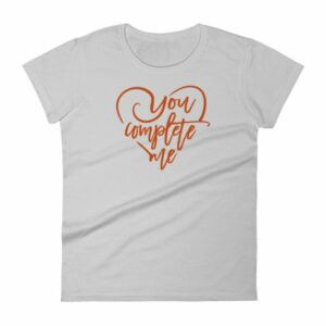 You Complete Me Heart Valentine Lovers T-Shirt Women's short sleeve t-shirt - Image 12