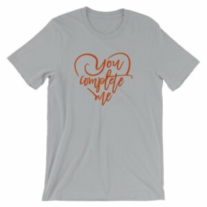 You Complete Me Heart Valentine Lovers Short-Sleeve Unisex T-Shirt - Image 13