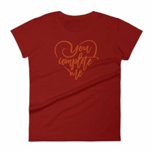 You Complete Me Heart Valentine Lovers T-Shirt Women's short sleeve t-shirt - Image 15