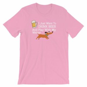 Drink Beer and Play With My Weiner Dachshund Lovers Funny Short-Sleeve Unisex T-Shirt - Image 18