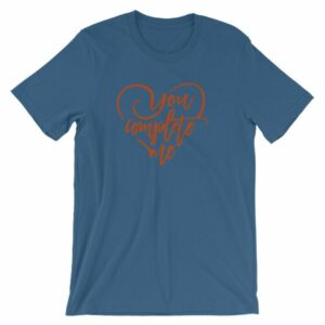 You Complete Me Heart Valentine Lovers Short-Sleeve Unisex T-Shirt - Image 11
