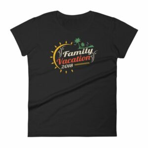 Family Vacation 2018 Fun Family Outing Women's short sleeve t-shirt