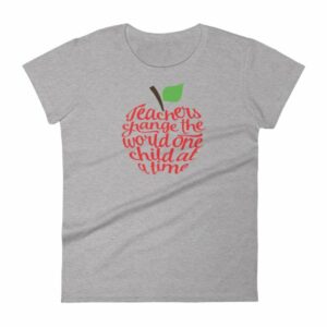 Teachers Change The World One Child At A Time Women's short sleeve t-shirt - Image 7