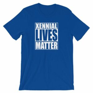 Xennial Lives Matter The Next Generation Short-Sleeve Unisex T-Shirt - Image 10