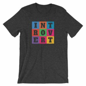 INTOVERT Fun Colorful But Not A People Person Short-Sleeve Unisex T-Shirt - Image 6