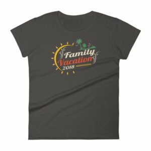 Family Vacation 2018 Fun Family Outing Women's short sleeve t-shirt - Image 2
