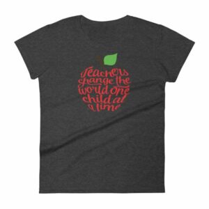 Teachers Change The World One Child At A Time Women's short sleeve t-shirt - Image 3