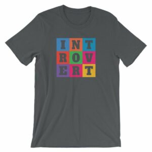 INTOVERT Fun Colorful But Not A People Person Short-Sleeve Unisex T-Shirt - Image 5
